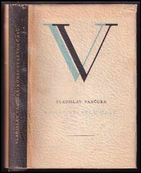 Konec starých časů : román - Vladislav Vančura (1947, Družstevní práce) - ID: 750851