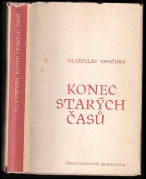 Vladislav Vančura: Konec starých časů
