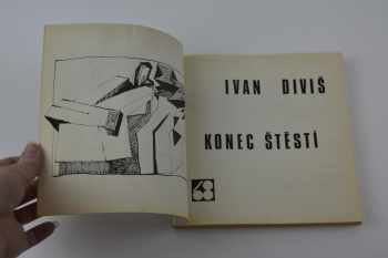 Ivan Diviš: Konec štěstí