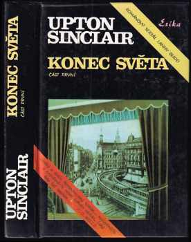 Konec světa : Část 1 - románový seriál Lanny Budd - Upton Sinclair (1992, Erika) - ID: 796316