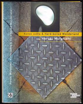 Haruki Murakami: Konec světa & Hard-boiled Wonderland