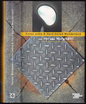 Haruki Murakami: Konec světa & Hard-boiled Wonderland