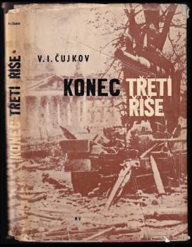 Vasilij Ivanovič Čujkov: Konec Třetí říše