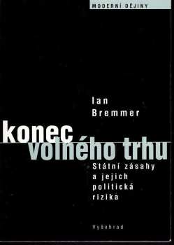 Ian Bremmer: Konec volného trhu