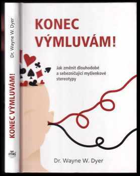 Wayne W Dyer: Konec výmluvám!