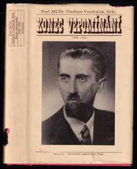 Vladimír Vondráček: Konec vzpomínání - (1938-1945)
