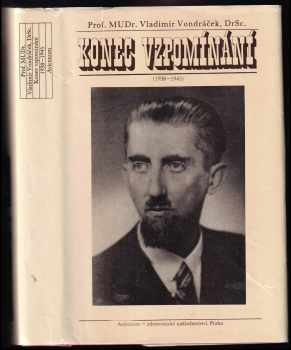 Vladimír Vondráček: Konec vzpomínání