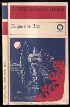 Eugène Le Roy: Konec zámku Herm