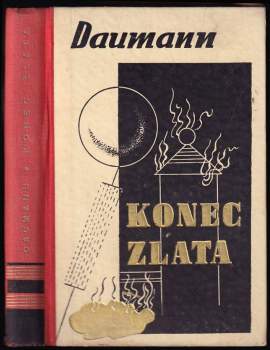 Rudolf Daumann: Konec zlata