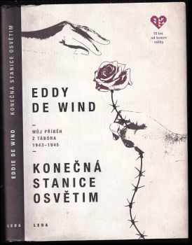 Konečná stanice Osvětim : můj příběh z tábora 1943-1945
