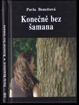 Pavla Benettová: Konečně bez šamana