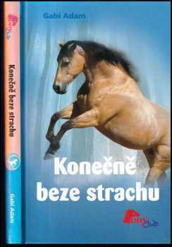 Gabi Adam: Konečně beze strachu