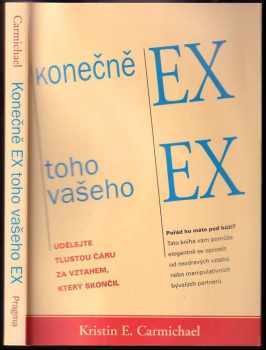 Kristin E Carmichael: Konečně ex toho vašeho ex