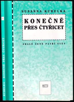 Susanna Kubelka: Konečně přes čtyřicet