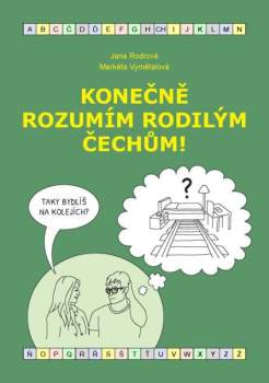 Konečně rozumím rodilým Čechům!