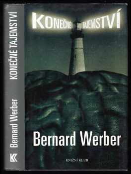 Konečné tajemství - Bernard Werber (2003, Knižní klub) - ID: 257454