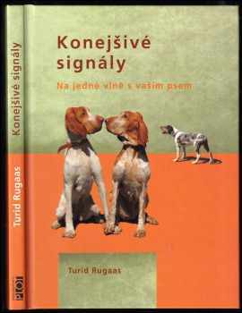 Konejšivé signály, aneb, Na jedné vlně s vaším psem