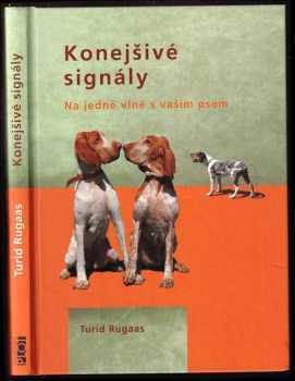 Konejšivé signály, aneb, Na jedné vlně s vaším psem