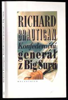 Richard Brautigan: Konfederační generál z Big Suru