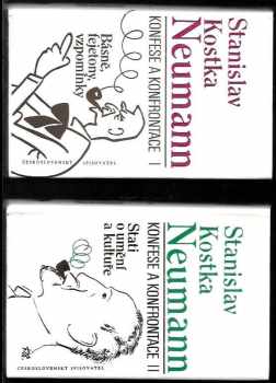 Stanislav Kostka Neumann: Konfese a konfrontace. 1 - 2,  Básně, fejetony, vzpomínky