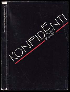 Dušan Tomášek: Konfidenti