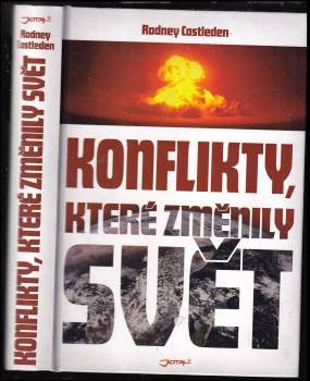 Rodney Castleden: Konflikty, které změnily svět