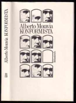 Konformista - Alberto Moravia (1984, Melantrich) - ID: 455775