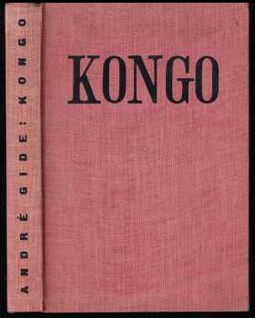 Andre Gide: Kongo : Voyage au Congo