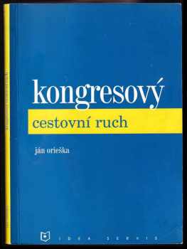 Ján Orieška: Kongresový cestovní ruch