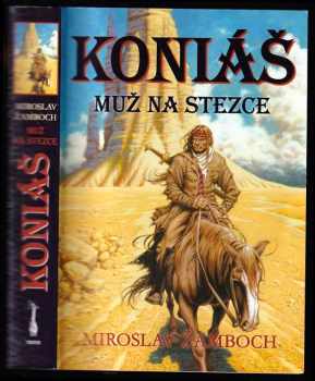 Koniáš : Muž na stezce - Miroslav Žamboch (2008, Triton) - ID: 752569