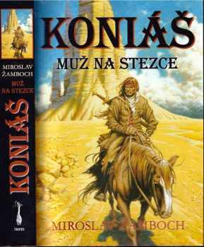 Koniáš : Muž na stezce - Miroslav Žamboch (2008, Triton) - ID: 1223494