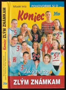 Koniec zlým známkam