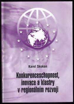 Konkurenceschopnost, inovace a klastry v regionálním rozvoji