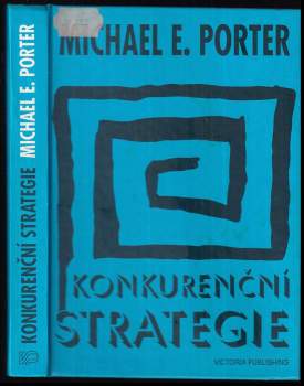 Michael E Porter: Konkurenční strategie