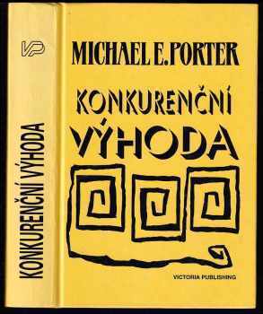 Michael E Porter: Konkurenční výhoda