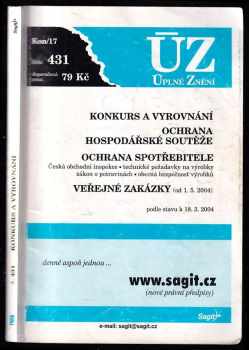 Konkurs a vyrovnání ; Ochrana hospodářské soutěže ; Ochrana spotřebitele ; Veřejné zakázky : podle stavu k 18.3.2004