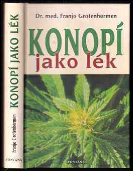 Franjo Grotenhermen: Konopí jako lék