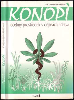 Konopí, léčebný prostředek v dějinách lidstva : národopisně lékařské pojednání