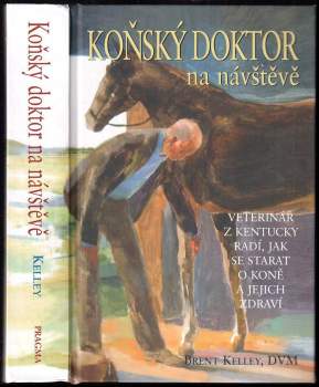 Brent Kelley: Koňský doktor na návštevě