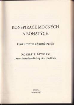 Robert T Kiyosaki: Konspirace mocných a bohatých
