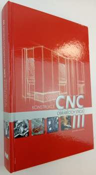 Konstrukce CNC obráběcích strojů III