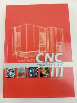Konstrukce CNC obráběcích strojů III
