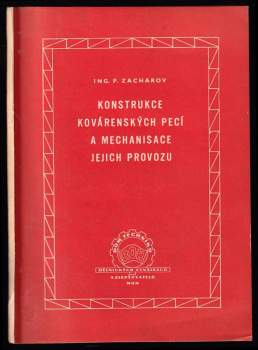 Konstrukce kovárenských pecí a mechanisace jejich provozu