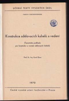 Karel Elicer: Konstrukce sdělovacích kabelů a vedení