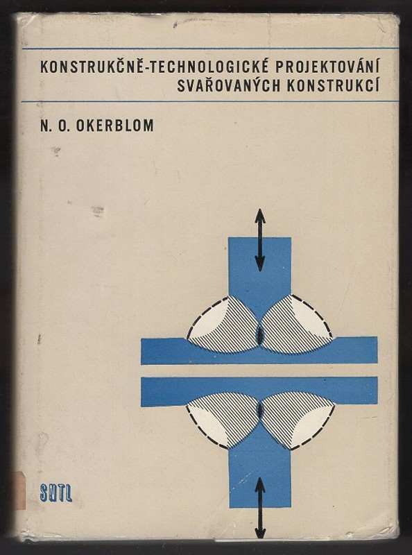 Nikolaj Oskarovič Okerblom: Konstrukčně-technologické projektování svařovaných konstrukcí