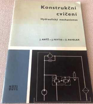 Konstrukční cvičení - Hydraulický mechanismus