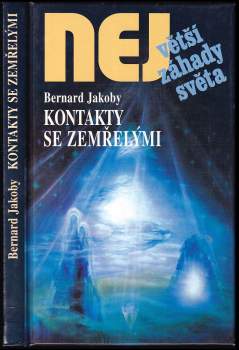 Bernard Jakoby: Kontakty se zemřelými