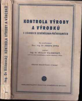 Václav Vilikovský: Kontrola výroby a výrobků v závodech zemědělsko-průmyslových