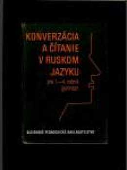 Konverzácia a čítanie v ruskom jazyku pre 1.-4. ročník gymnázií