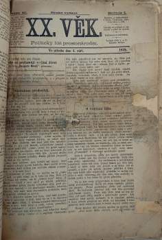 KONVOLUT: Právo. Sociálně-radikální listy, NEKOMPLETNÍ ROČNÍK I, Číslo 9 - 19 + Právo. Sociálně-radikální listy, NEKOMPLETNÍ ROČNÍK II, Číslo 1, 2, 10 + Pravda, ROČNÍK IV., Číslo 14 + Pravda, ROČNÍK V. ,Číslo 1, 10 + XX. Věk, NEKOMPLETNÍ ROČNÍK I. , politický list prostonárodní, Čísla 1-4, 6-9, 11-15, 17, 18 + XX. Věk, ROČNÍK II., politický list prostonárodní, Číslo 1 + Pochodeň, ROČNÍK I.,  Číslo 9 + Dvacátýpátý 1. máj 1914